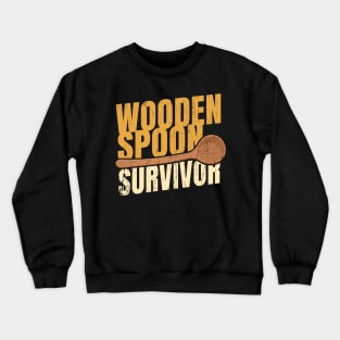 Funny The Wooden Spoon Survivor Crewneck Sweatshirt